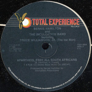 BERNIE HAMILTON & THE INCULCATION BAND feat BRUCE WILLIAMSON – Apartheid, Free All South Africans