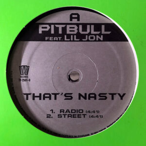 PITBULL feat LIL JON – That’s Nasty