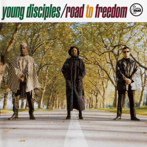 YOUNG DISCIPLES - Road To Freedom