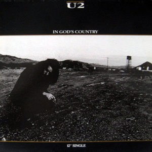 U2 – In God’s Country