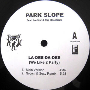 PARK SLOPE - La Dee Da Dee (We Like 2 Party)