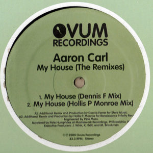 AARON CARL – My House The Remixes