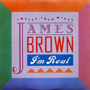 JAMES BROWN - I'm Real