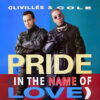 CLIVILLES & COLE - Pride ( In The Name Of Love )