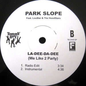 PARK SLOPE – La Dee Da Dee ( We Like 2 Party )