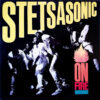 STETSASONIC - On Fire