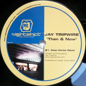 JAY TRIPWIRE – Then & Now