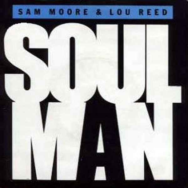 SAM MOORE & LOU REED / TOM SCOTT - Soul Man/Sweet Sarah