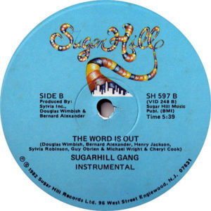 SUGARHILL GANG – The Word Is Out