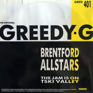 TSKI VALLEY / BRENTFORD ALLASTARS - The Jam Is On/Greedy G