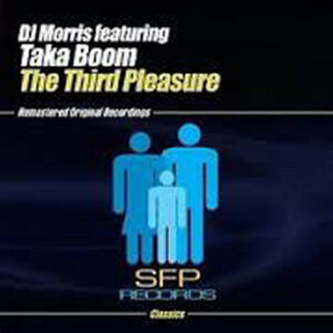 DJ MORRIS T feat TAKA BOOM - The Third Pleasure
