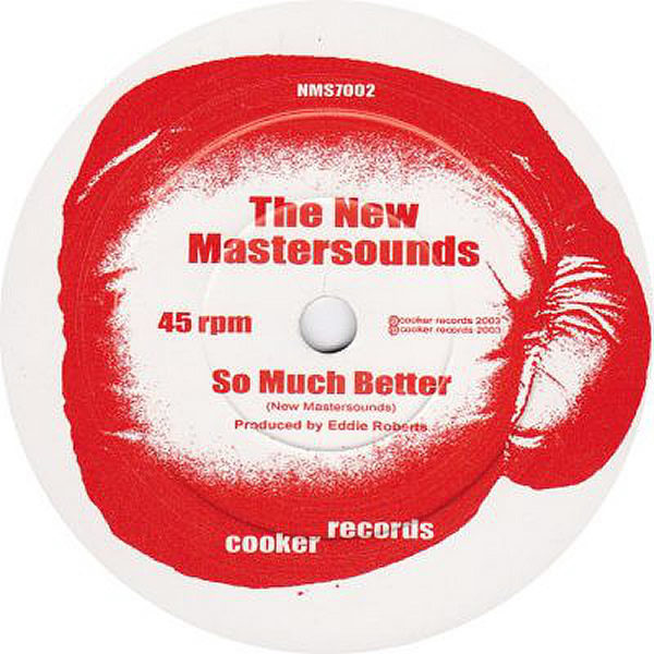 THE NEW MASTERSOUNDS - So Much Better/Better Off Dead