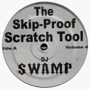 DJ SWAMP - The Skip-Proof Scratch Tool Vol 4
