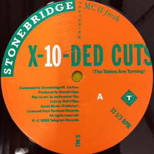 STONEBRIDGE feat MC II FRESH – X-10-Ded Cuts