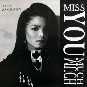 JANET JACKSON – Miss You Much
