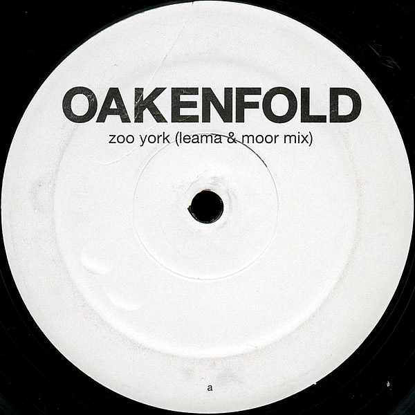 OAKENFOLD - Zoo York/Time Of Your Life Remixes