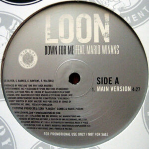 LOON feat MARIO WINANS - Down For Me