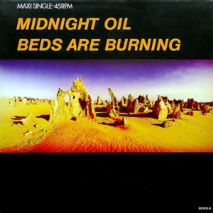 MIDNIGHT OIL - Beds Are Burning