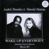 ISABEL AMADEO & HAROLD MELVIN - Wake Up Everybody