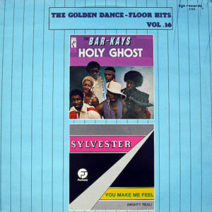 THE BAR-KAYS / SYLVESTER - Holy Ghost/You Make Me Feel