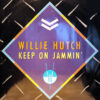 WILLIE HUTCH - Keep On Jammin'