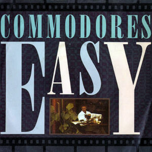COMMODORES - Easy