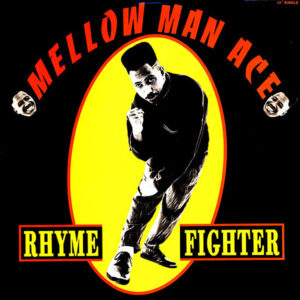 MELLOW MAN ACE - Rhyme Fighter