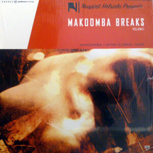 NUSPIRIT HELSINKI - Makoomba Breaks Vol 1