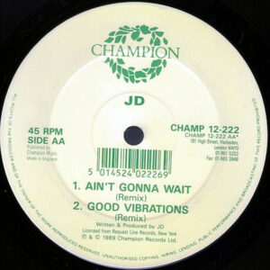 JD – Good Vibration/Ain’t Gonna Wait