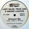 LADY NAJM, TRUE LIEZ & SMOKE LUCIFER - Stressin Me/I'm Chosen
