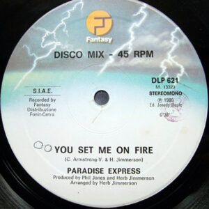 PARADISE EXPRESS – You Set Me On Fire