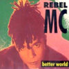 REBEL MC - Better World