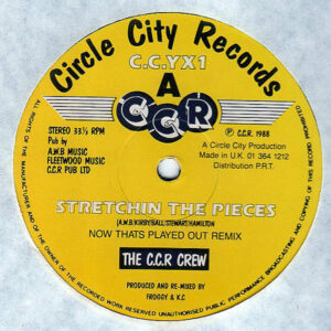 THE C.C.R. CREW - Stretchin' The Pieces