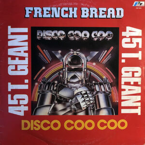 FRENCH BREAD – Disco Coo Coo