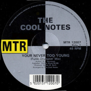 THE COOL NOTES - Your Never Too Young