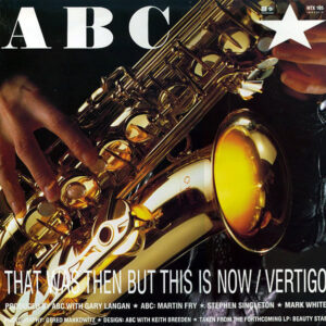 ABC – That Was Then But This Is Now