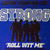 STRONG - Roll Wit Me