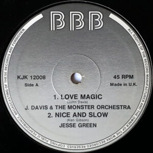 J. DAVIS & THE MONSTER ORCHESTRA / JESSE GREEN / INSTANT FUNK / ROUNDTREE - Love Magic / Nice And Slow / I Got My Mind Up / Get On Up