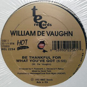 WILLIAM DE VAUGHN / DIRECT CURRENT – Be Thankful For What You’ve Got/Everybody Here Must Party