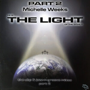 MICHELLE WEEKS – The Light Part 2
