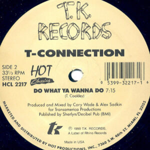 T-CONNECTION – At Midnight/Do What Ya Wanna Do