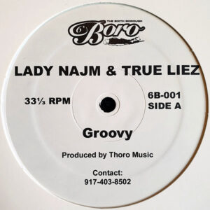 LADY NAJM & TRUE LIEZ - Groovy/Wheels On The Truck