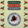 TIMEX SOCIAL CLUB - Mixed Up World