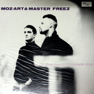 MOZ-ART & MASTER FREEZ - Let The Music Move Me