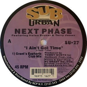 NEXT PHASE feat HELEN BRUNER & TERRY JONES – I Ain’t Got Time Remixes