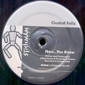 CIUDAD FELIZ – Now…You Know/All Night Moving