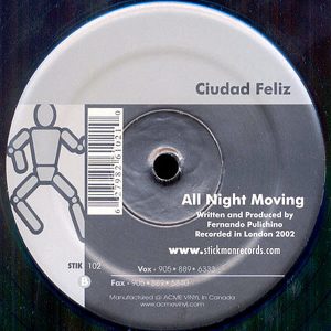 CIUDAD FELIZ – Now…You Know/All Night Moving