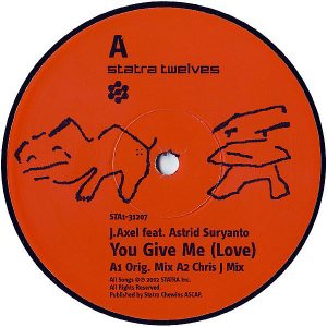 J-AXEL feat ASTRID SURYANTO - You Give Me Love