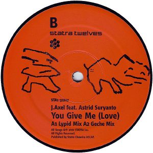 J-AXEL feat ASTRID SURYANTO – You Give Me Love