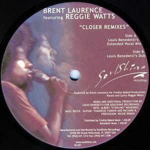 BRENT LAURENCE feat REGGIE WATTS - Closer Remixes